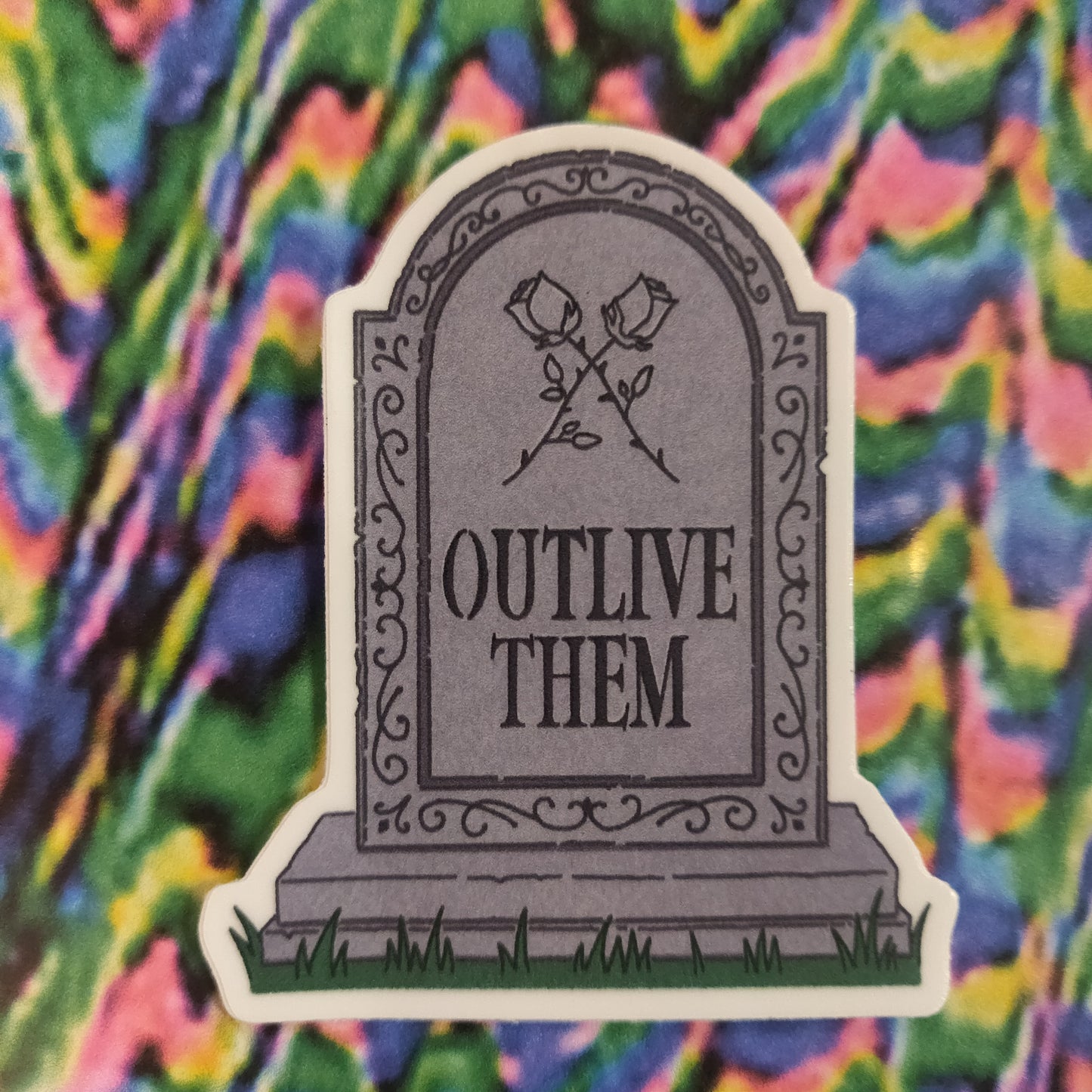 Outlive Them STICKER