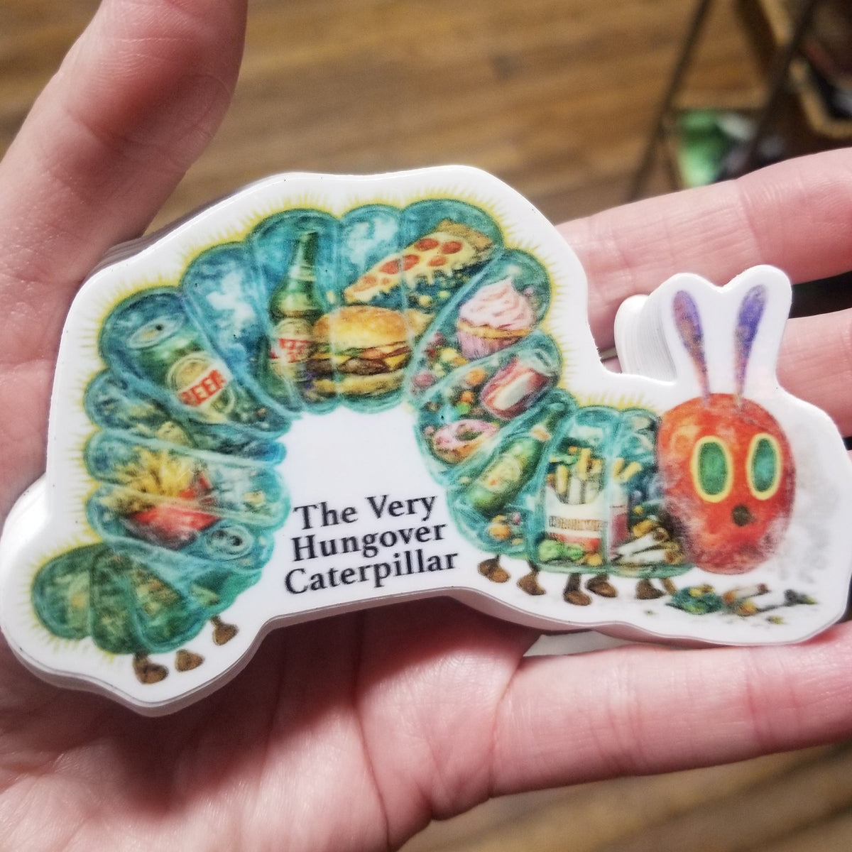 The Very Hungover Caterpillar STICKER