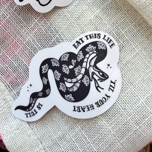 Eat This Life Til Your Heart Is Full STICKER