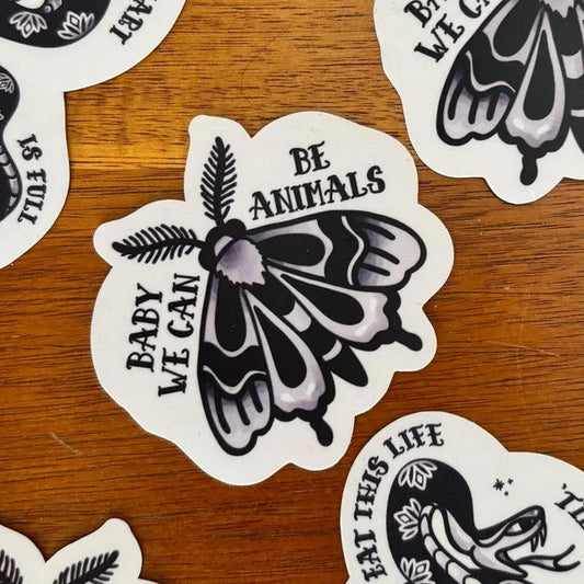 Baby We Can Be Animals STICKER
