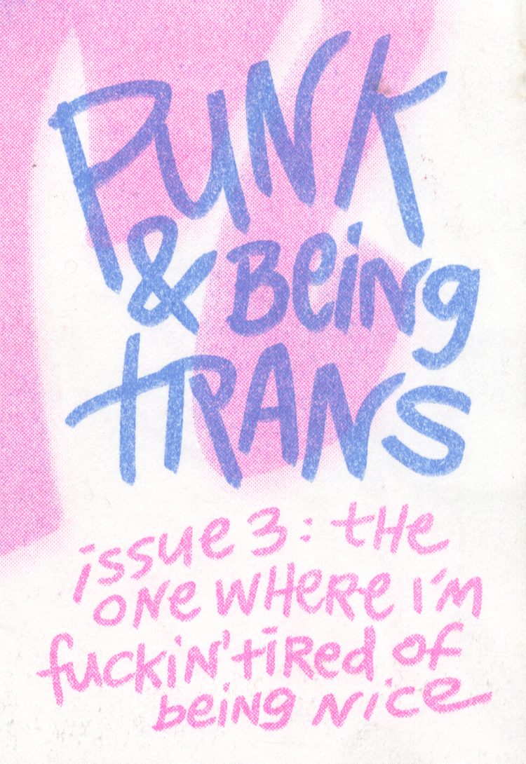 Punk and Being Trans Issue 3 ZiNE