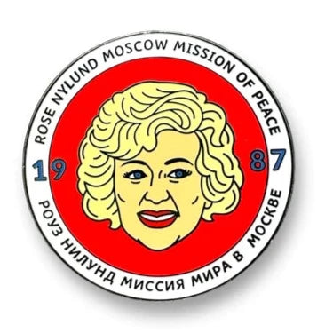 Rose Nylund Moscow Mission of Peace ENAMEL PIN