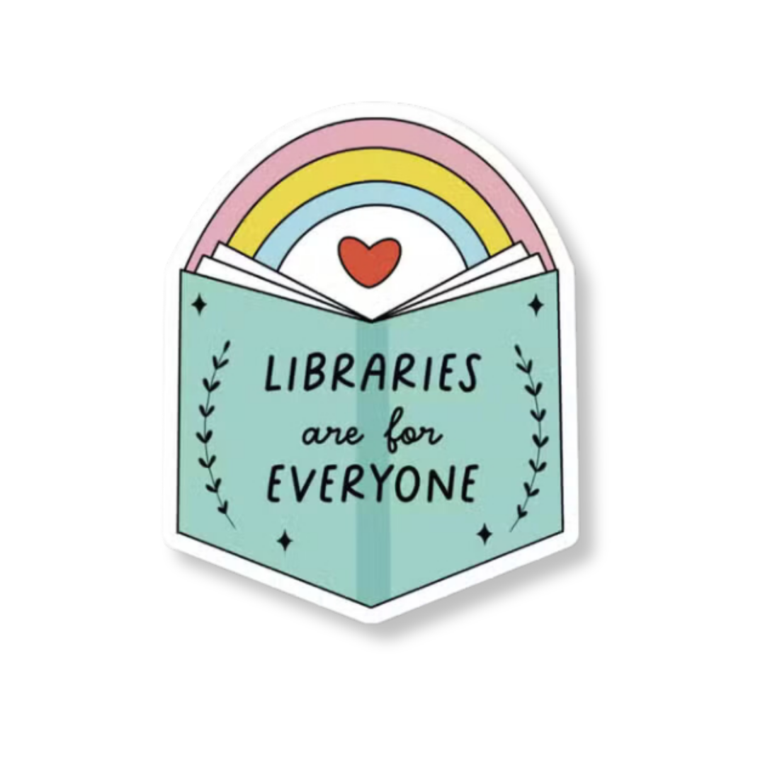 Libraries are for Everyone STICKER