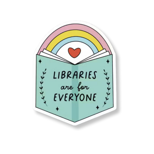 Libraries are for Everyone STICKER