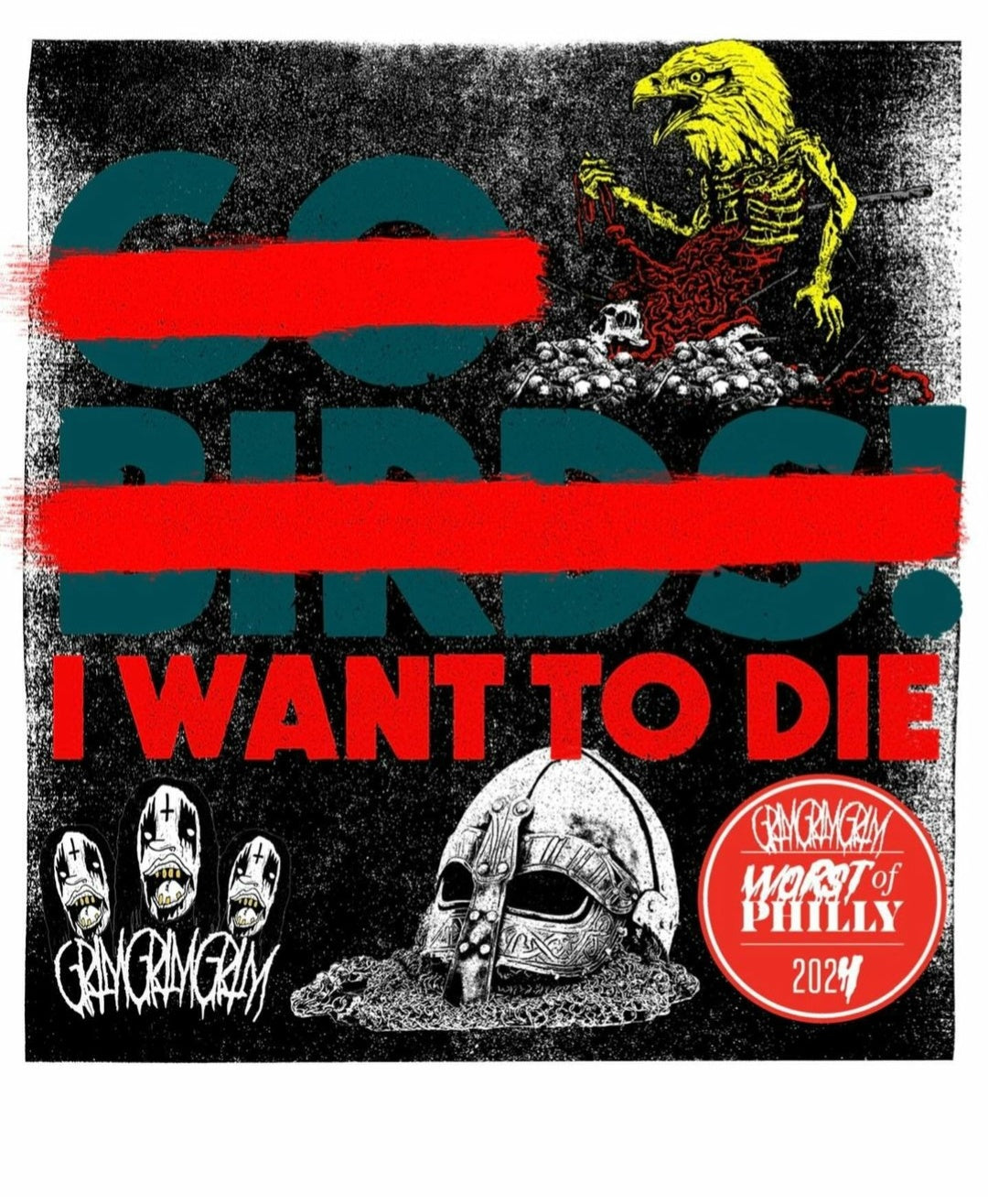 *Game Week Deal!* Go Birds I Want to Die POSTER