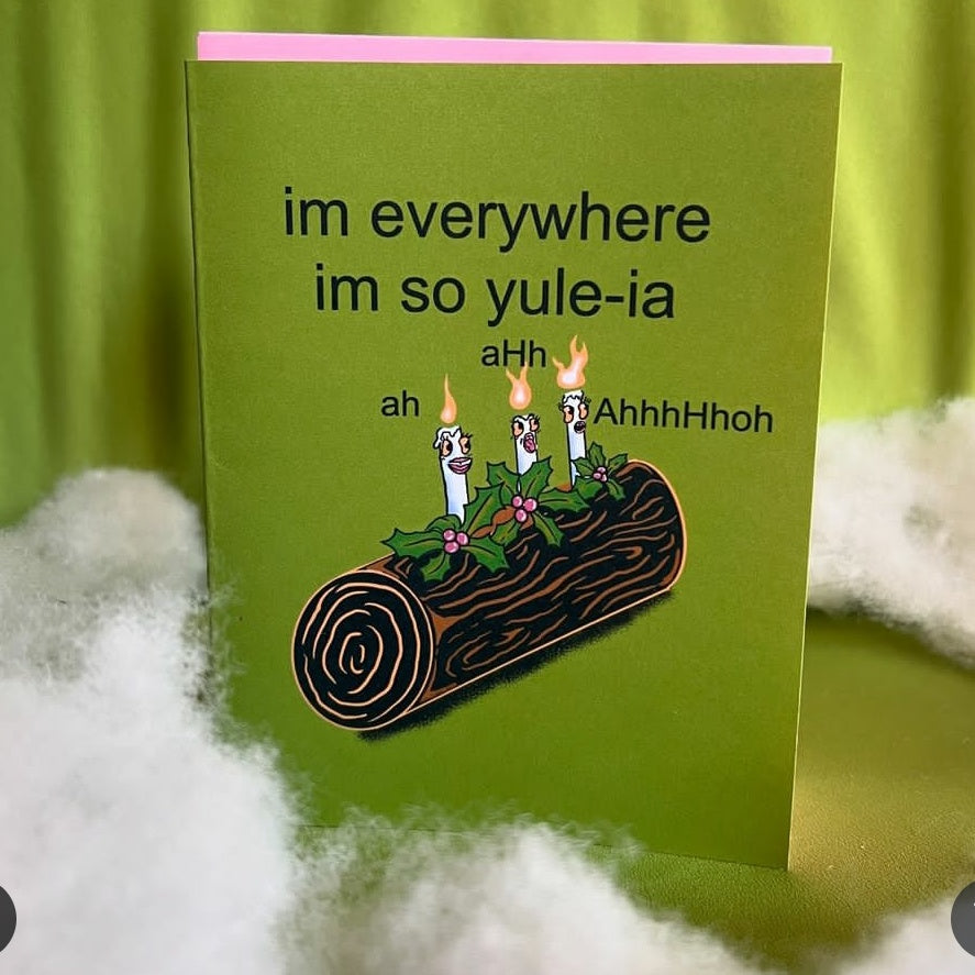 im everywhere im so yule-ia Blank GREETiNG CARD