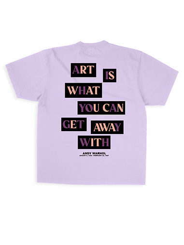 Andy "Art Is What You Can Get Away With" T-SHIRT by Bombardment