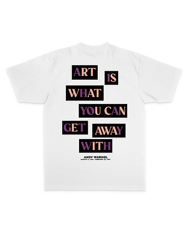 Andy "Art Is What You Can Get Away With" T-SHIRT by Bombardment