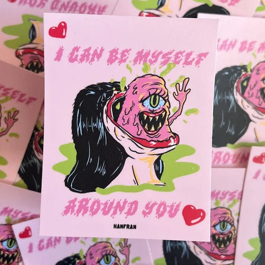 I Can Be Myself Around You STiCKER