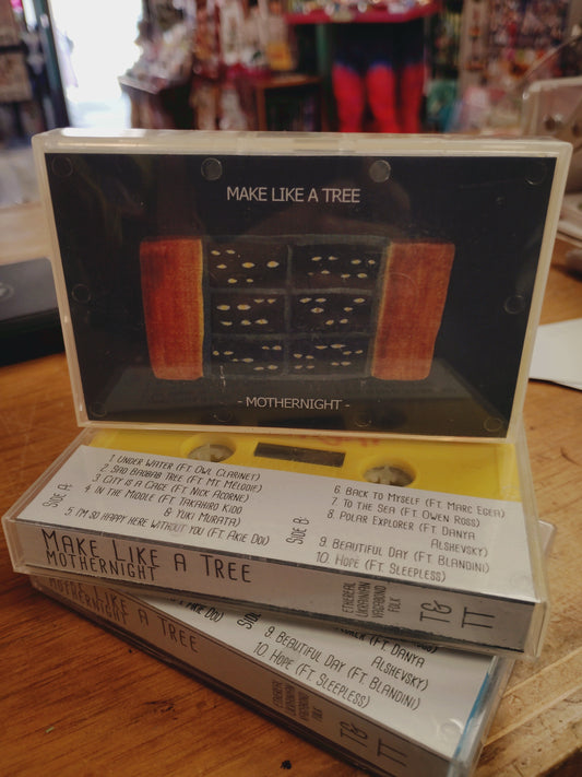 Make Like a Tree CASSETTE TAPE by Mothernight
