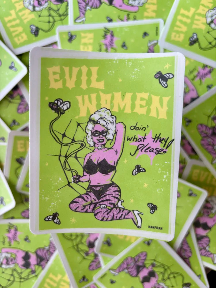 Evil Women doin' what they please! STiCKER