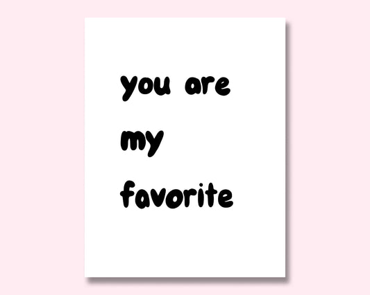 You are my favorite CARD
