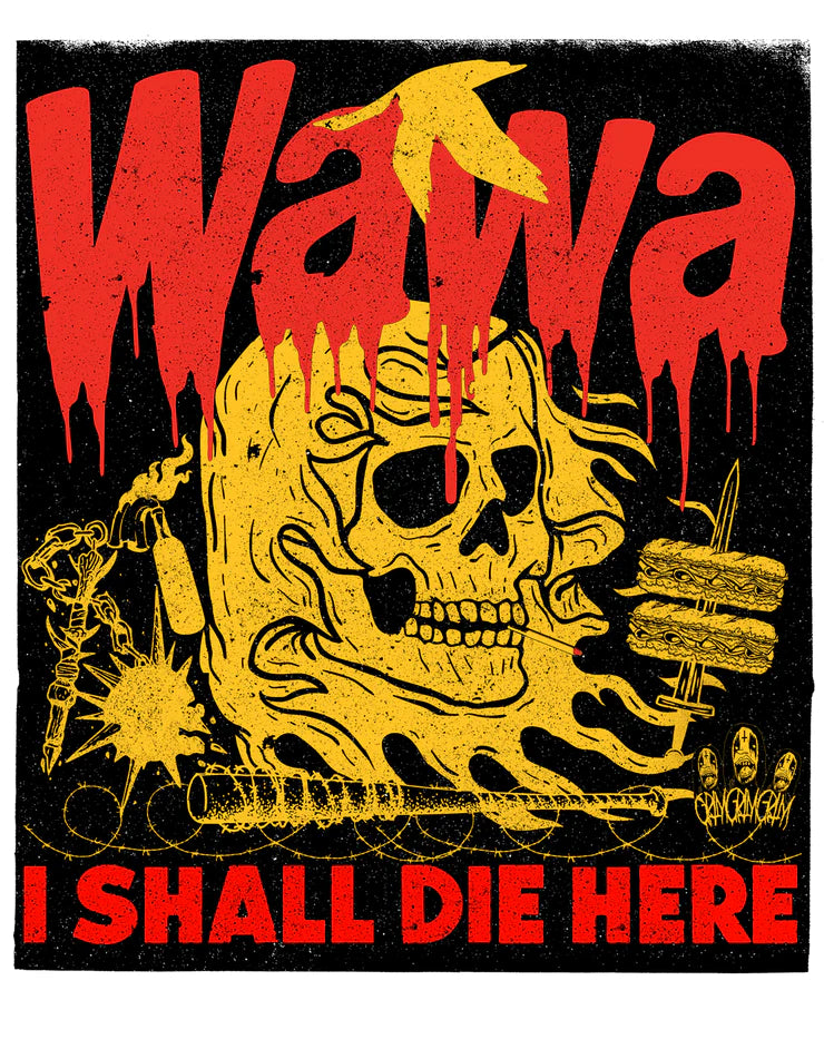 W A W A I Shall Die Here POSTER