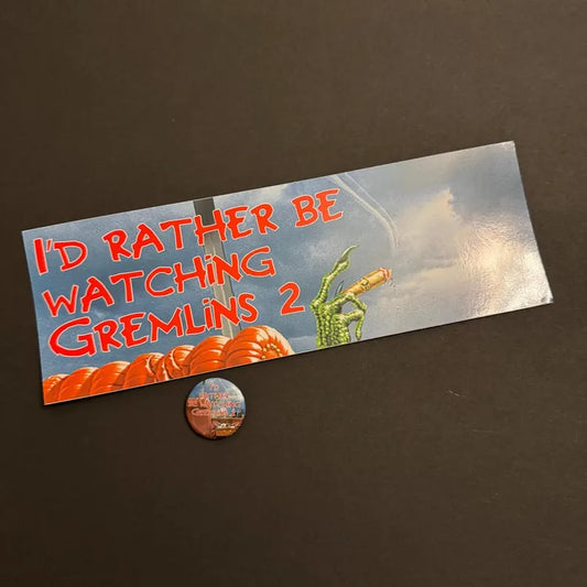 I'd Rather Be Watching Gremlins 2 BUMPER STICKER