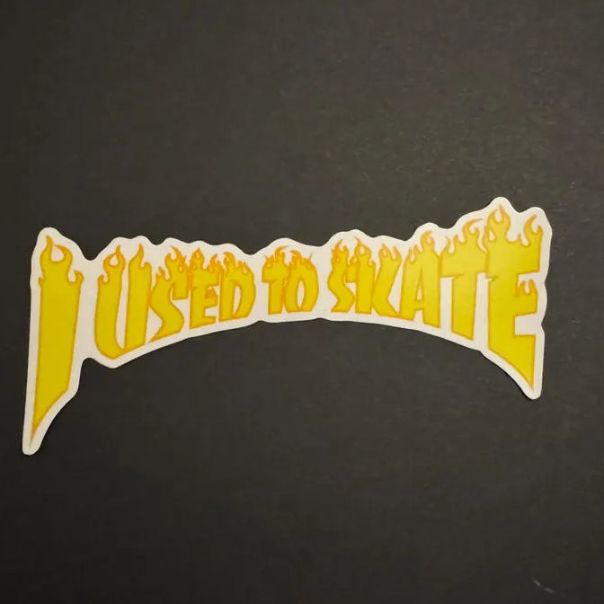 I Used To Skate Yellow Text STICKER