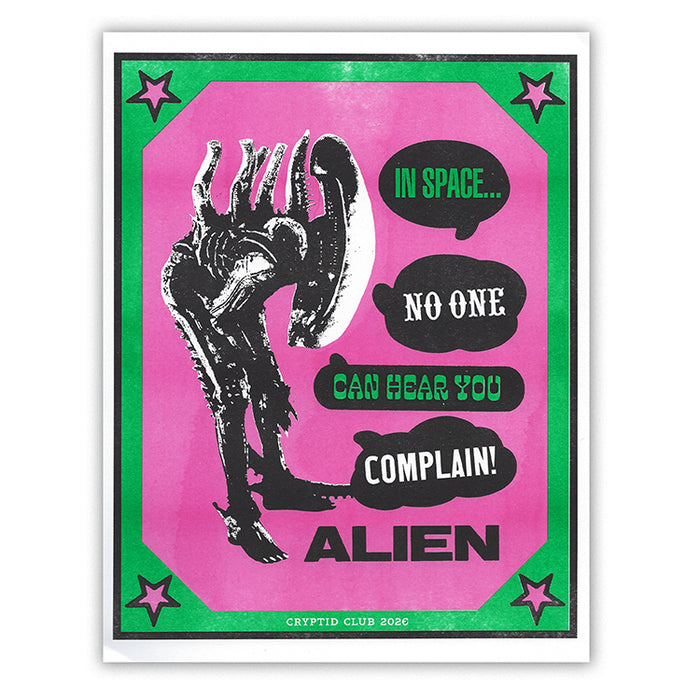 In Space No One Can Hear You Complain PRINT
