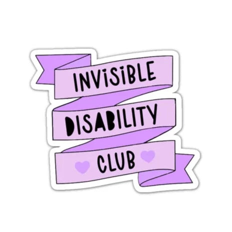 Invisible Disability Club STICKER