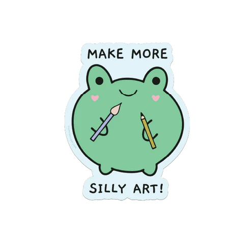 Make More Silly Art STiCKER