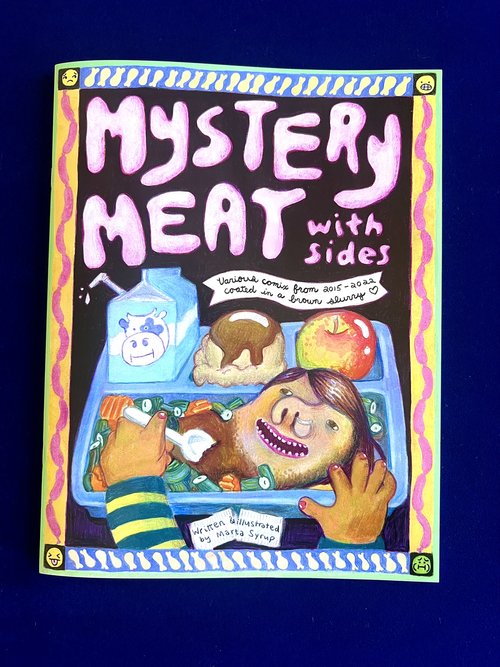 Mystery Meat by Marta Syrup ZINE/ COMIC