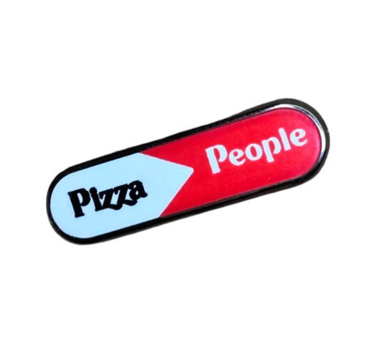 Pizza Over People ENAMEL PIN