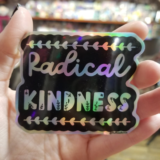 Radical Kindness Holographic STICKER