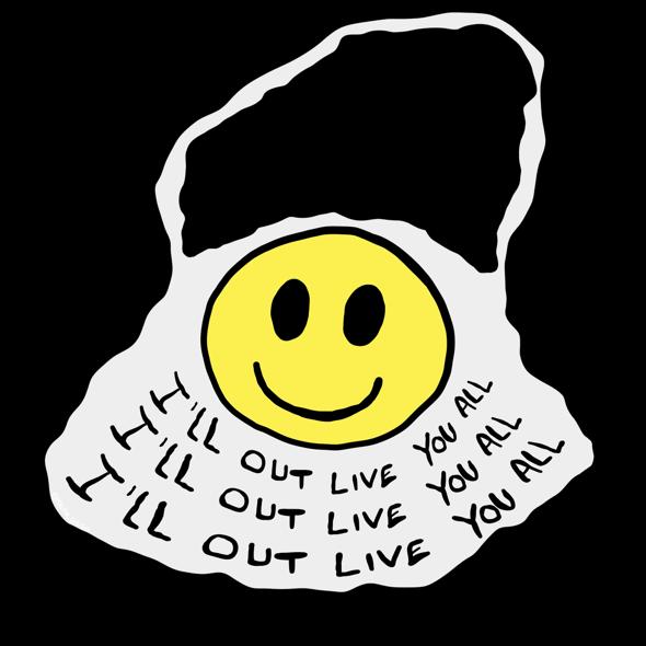 I'll Out Live You All STiCKER