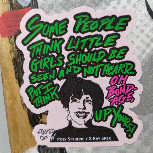 Poly Styrene STiCKER by Taped Off TV
