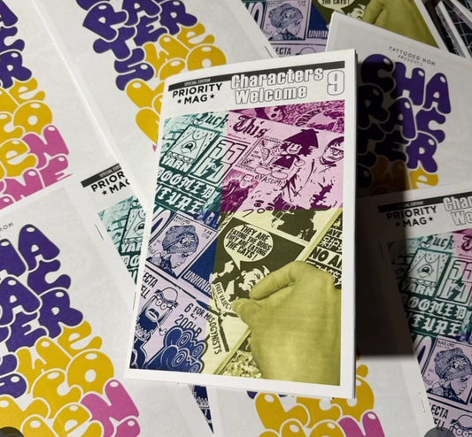 Priority Mag - Characters Welcome Special Edition 2025 - Vol. 9 Street Art ZiNE @pmslaps