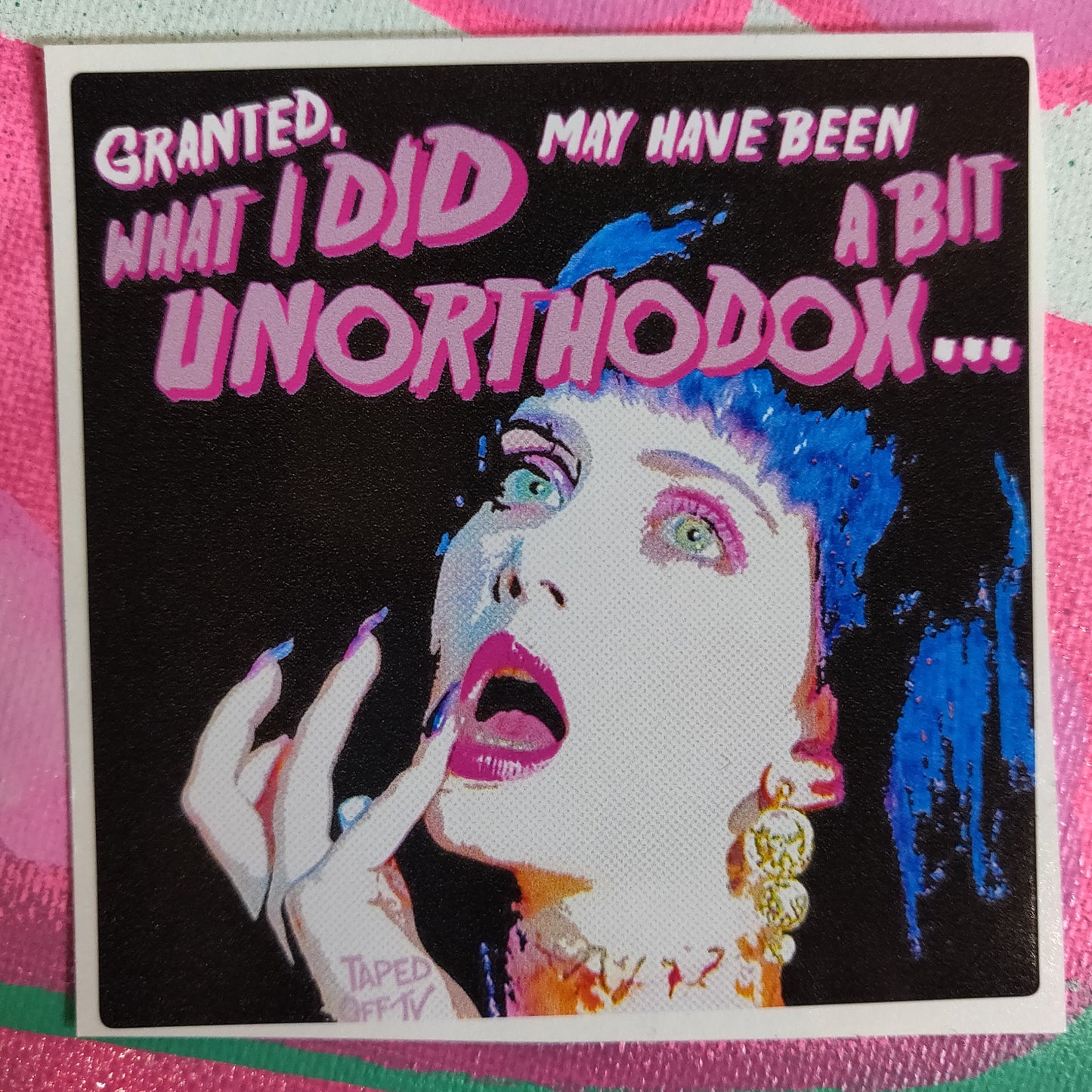 Frankenhooker STiCKER Granted, What I Did May Have Been a Little Unorthodox...