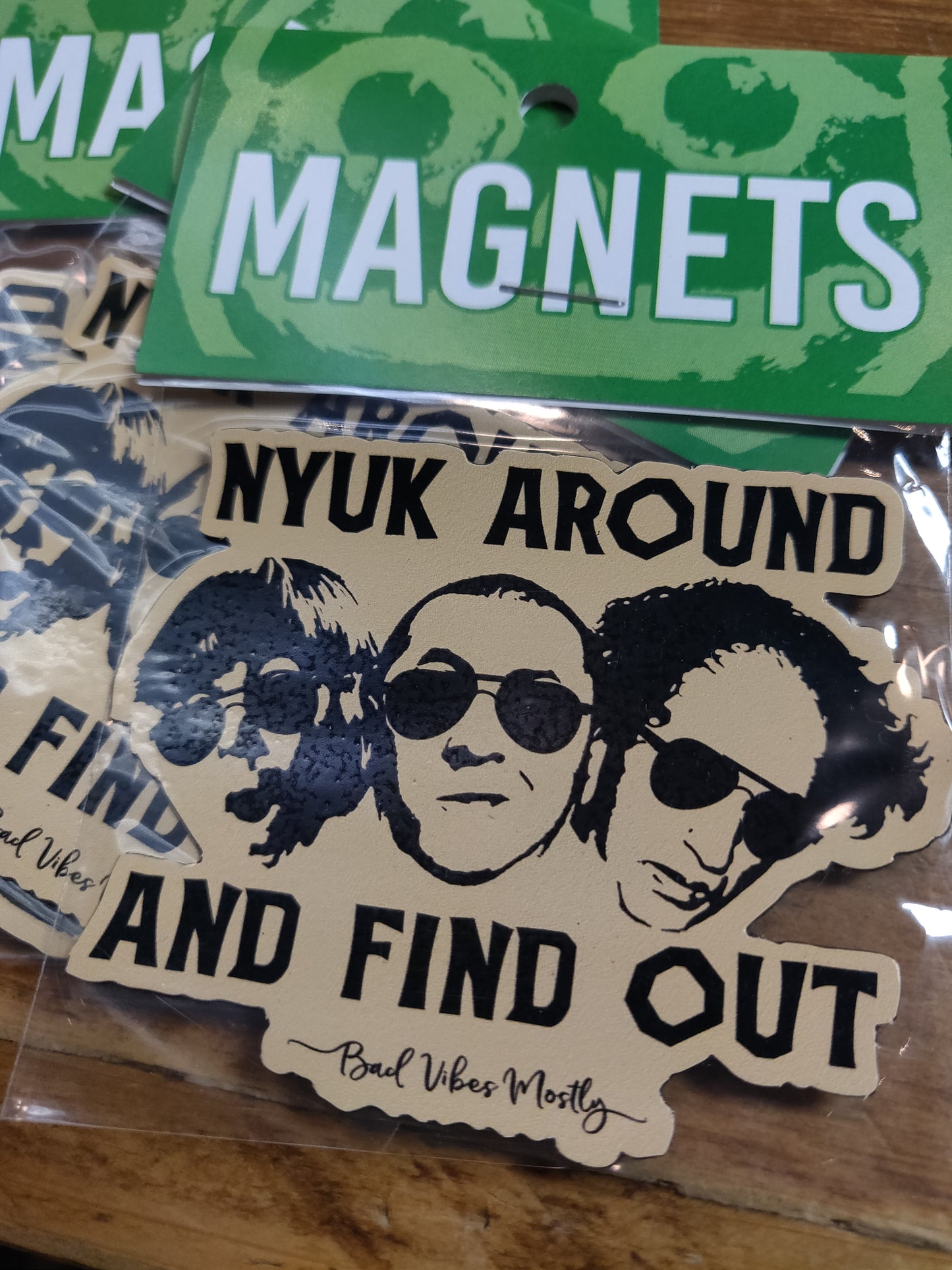 Nyuk Around And Find Out MAGNET