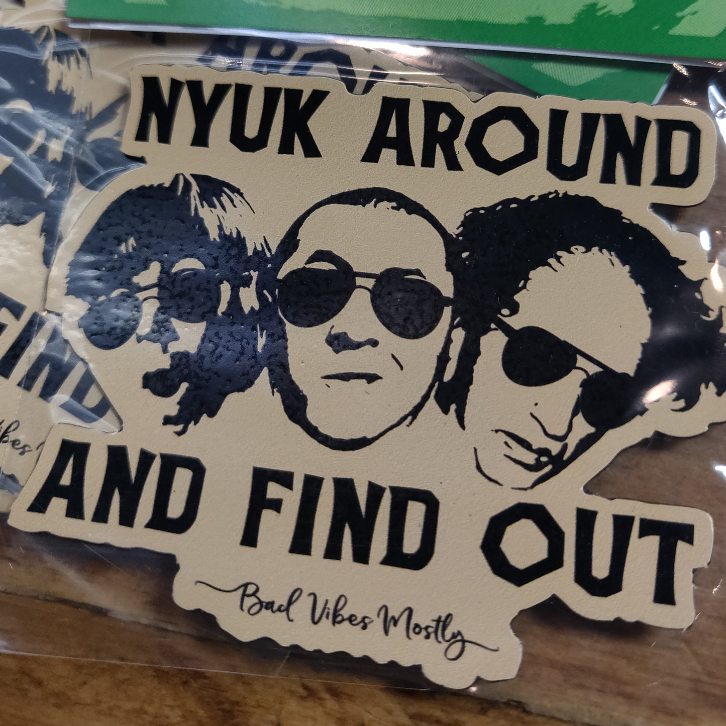 Nyuk Around And Find Out STiCKER