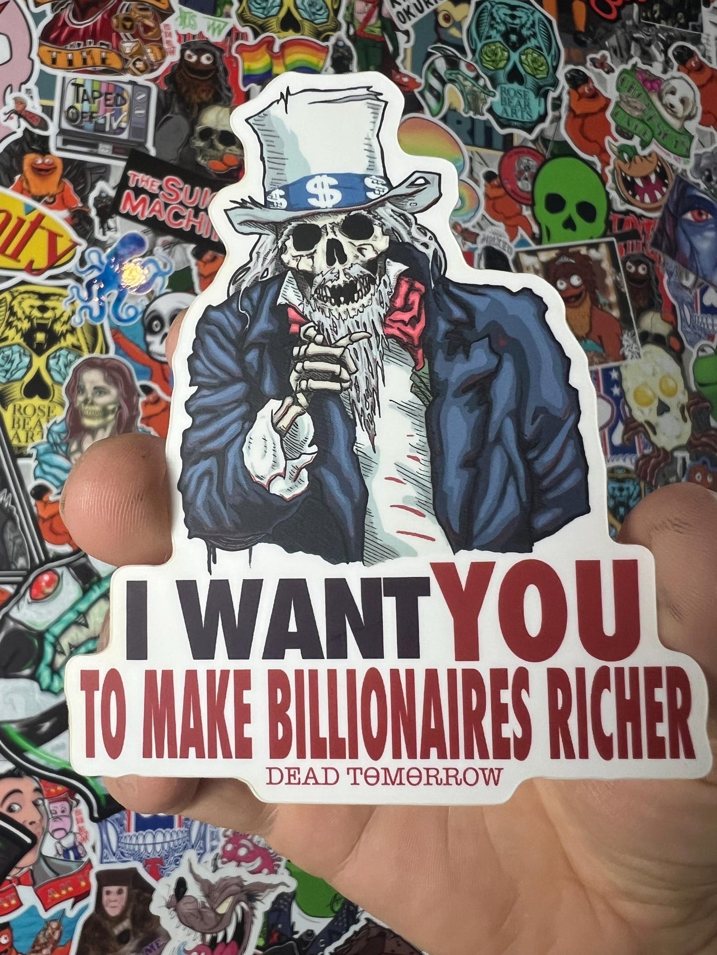 I Want You to Make Billionaires Richer STiCKER