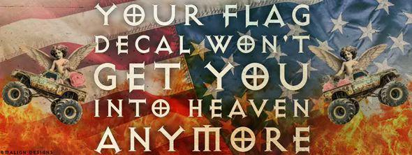 Your Flag Decal Won't Get You Into Heaven Anymore STiCKER