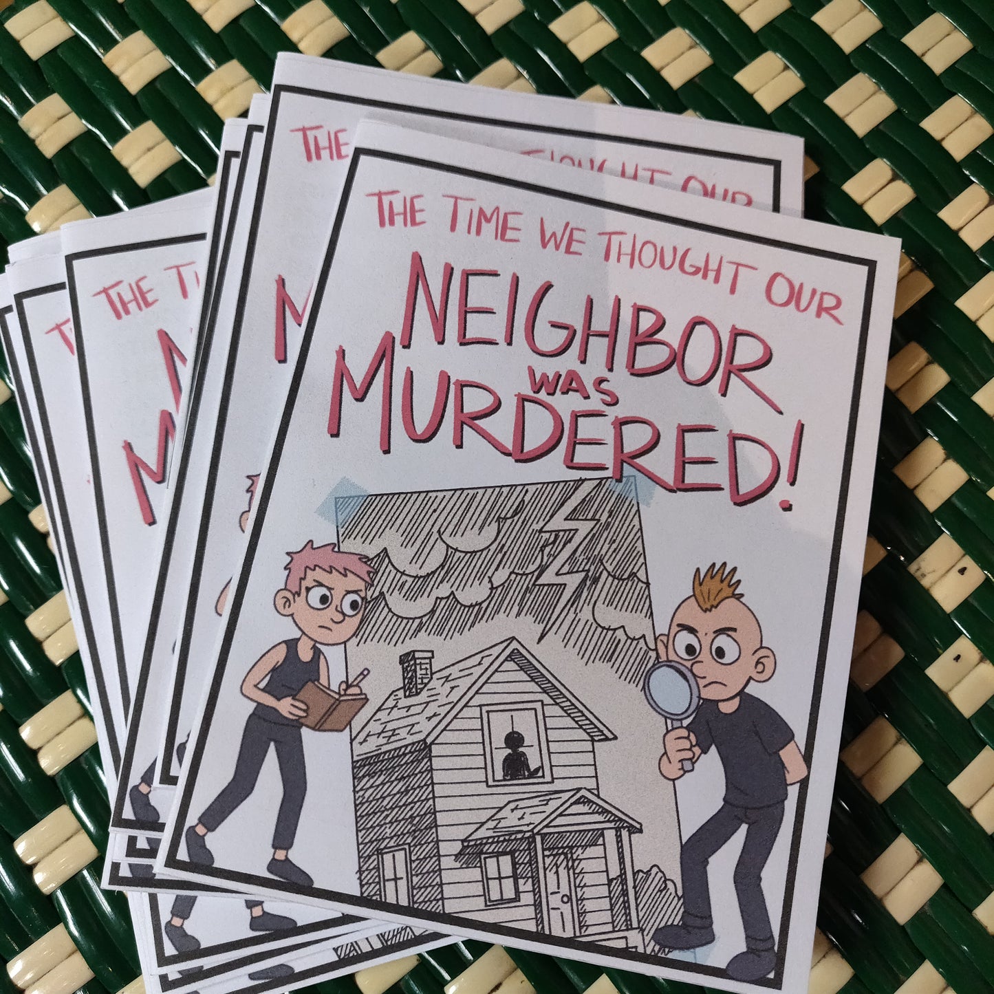 The Time We Thought Our Neighbor Was Murdered ZiNE
