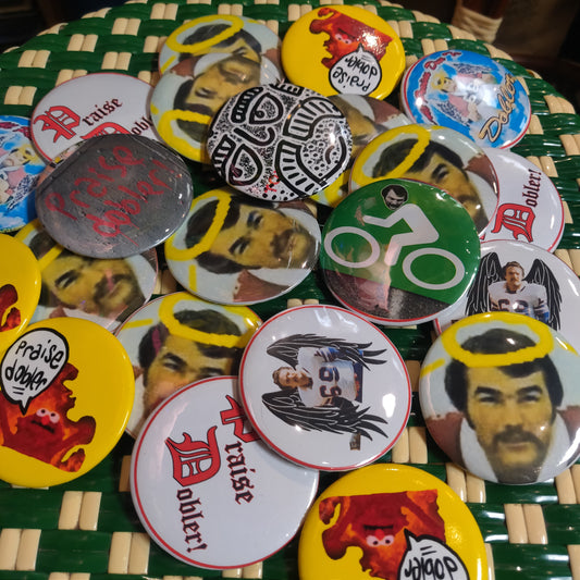 Praise Dobler PiNS ~ BUTTONS ~ BADGES