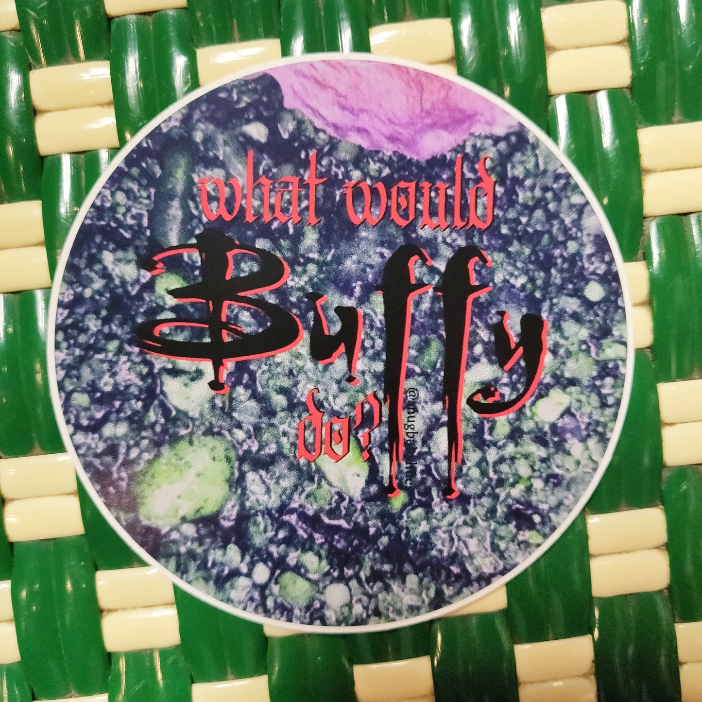 What Would Buffy Do? STiCKER