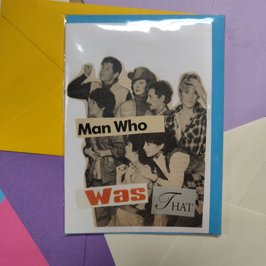 Man Who Was That Collage Blank GREETiNG CARD