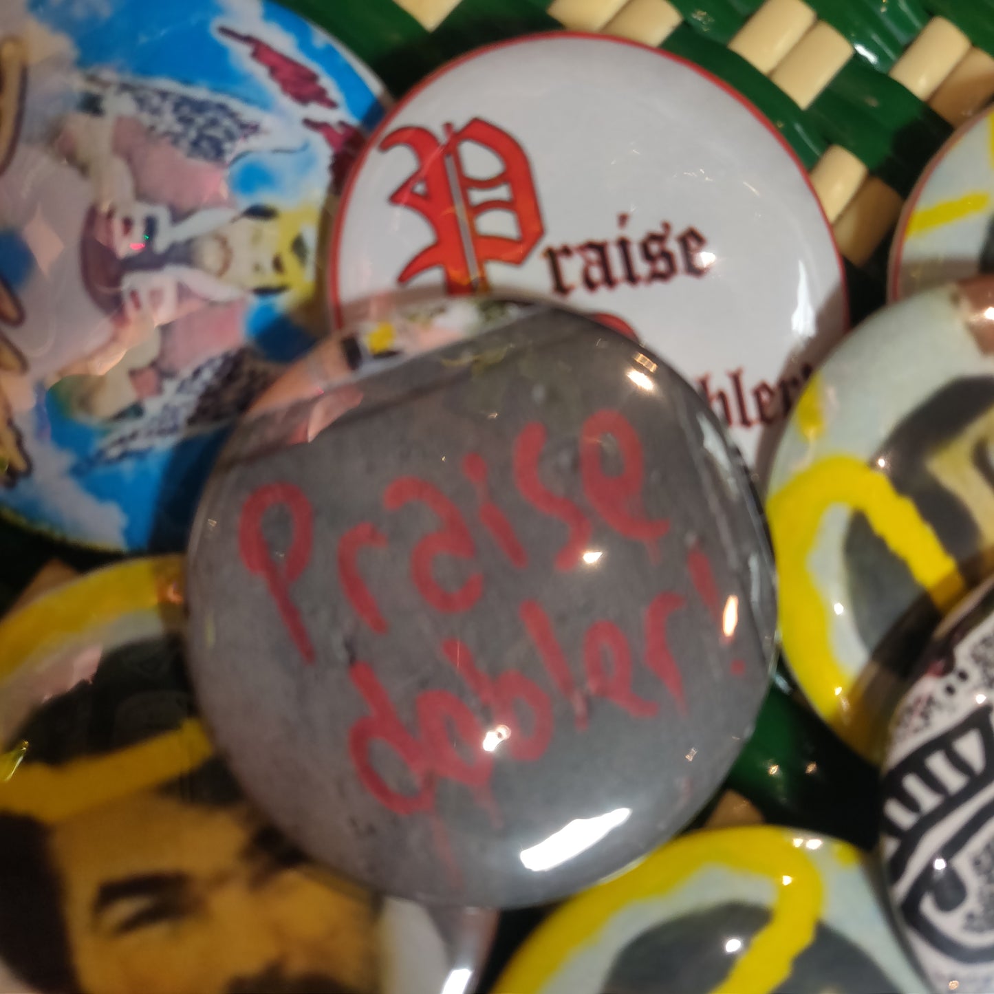 Praise Dobler PiNS ~ BUTTONS ~ BADGES