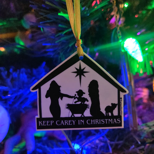 Keep Carey in Christmas ORNAMENT