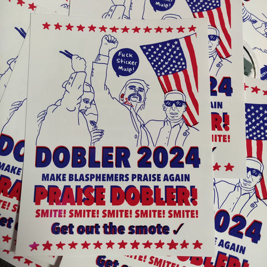 Praise Dobler 2024 Propaganda STiCKER