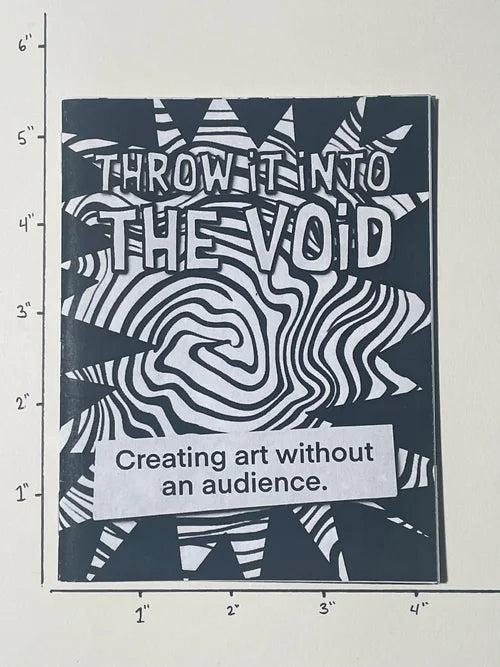 Throw It Into The Void ZiNE