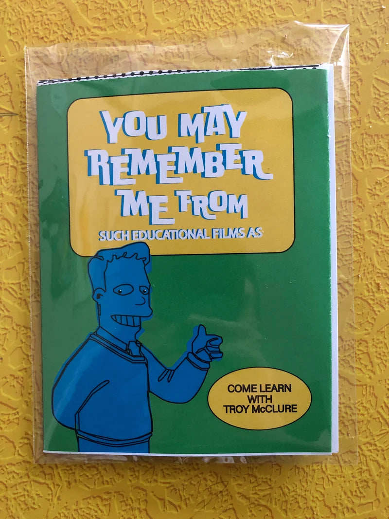 You May Remember Me From... Troy McClure ZiNE