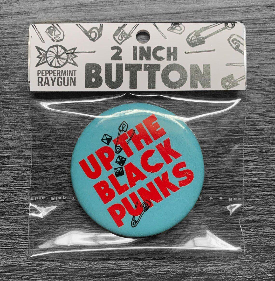 Up the Black Punks 2" PiN by Raeghan Buchanan / Peppermint Raygun