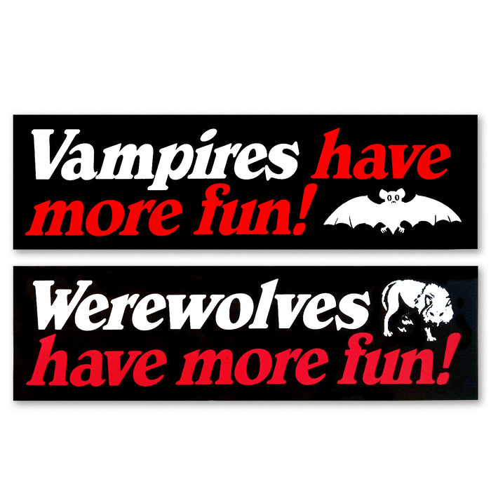 Werewolves or Vampires Have More Fun BUMPER STiCKER
