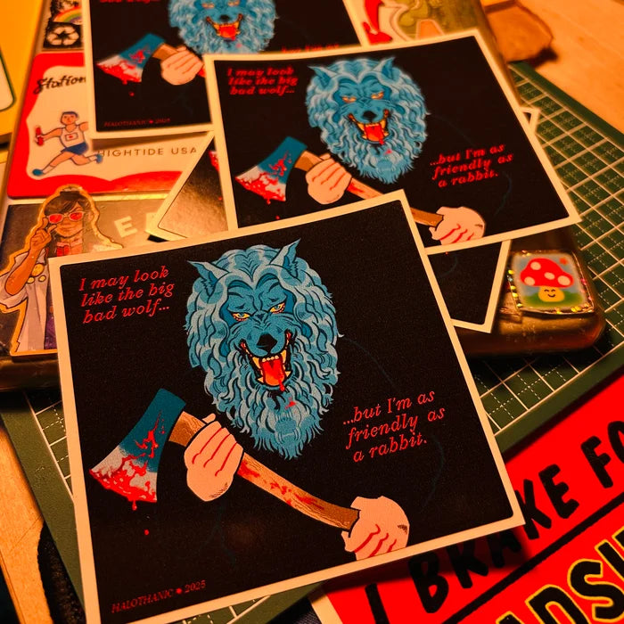 I May Look Like The Big Bad Wolf STiCKER