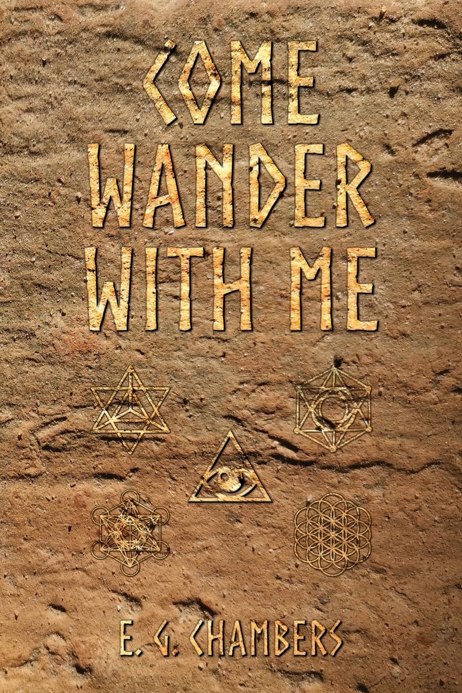 Come Wander With Me BOOK by E.G. Chambers