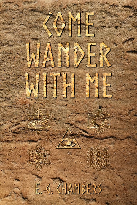 Come Wander With Me BOOK by E.G. Chambers