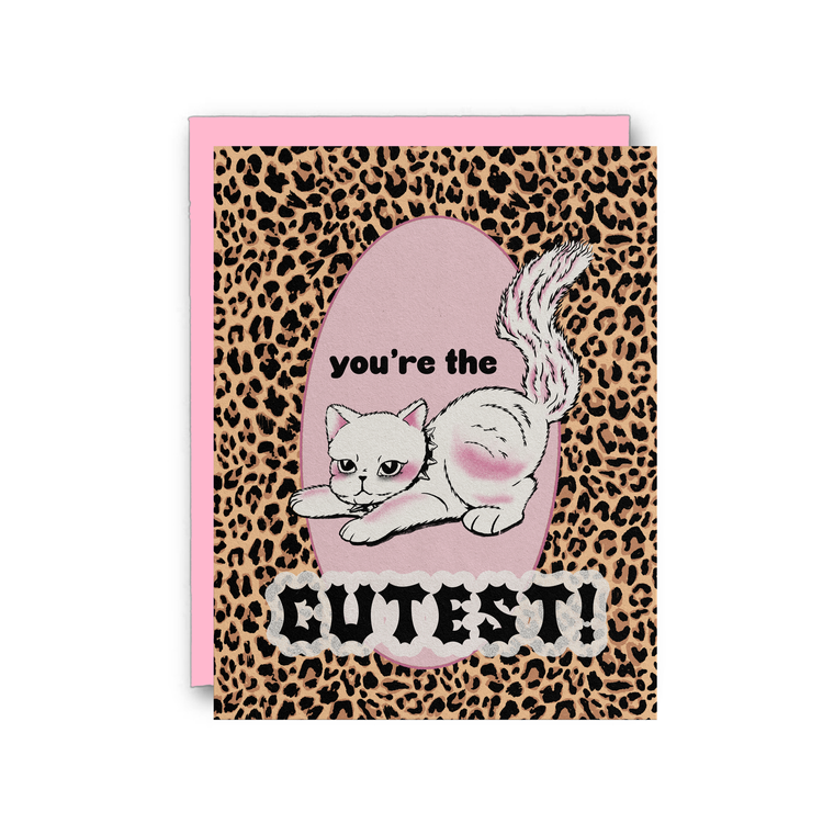 You're the Cutest Blank GREETiNG CARD (leopard kitten)