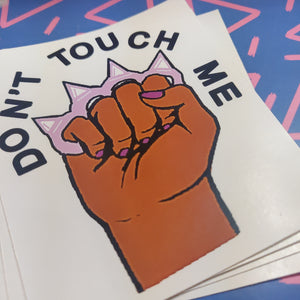 Don't Touch Me STICKER by Riot NJ