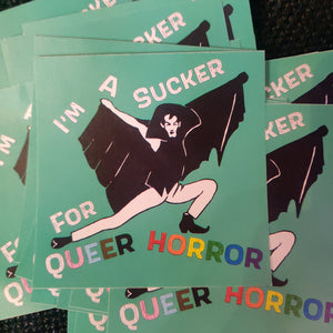 I'm a Sucker for Queer Horror STICKER